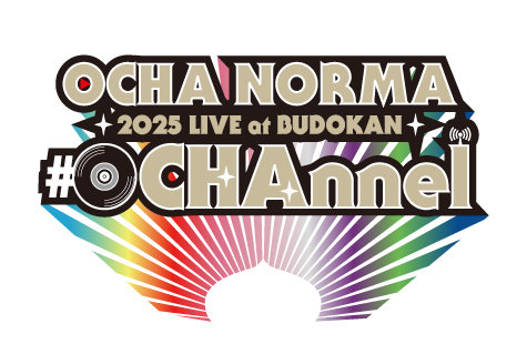 OCHA NORMA 2025 LIVE at BUDOKAN ~#OCHAnnel~